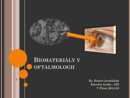 Biomateriály v oftalmologii