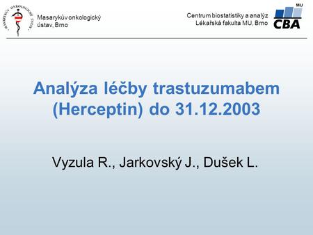 Analýza léčby trastuzumabem (Herceptin) do