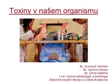 Toxiny v našem organismu