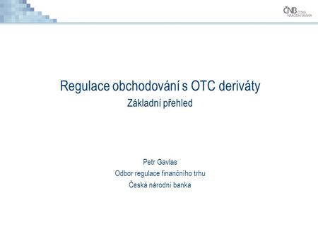 Regulace obchodování s OTC deriváty