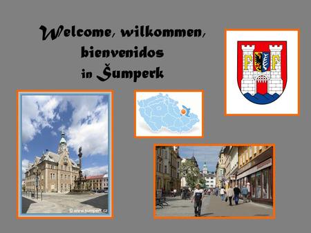Welcome, wilkommen, bienvenidos in Šumperk. Šumperk.
