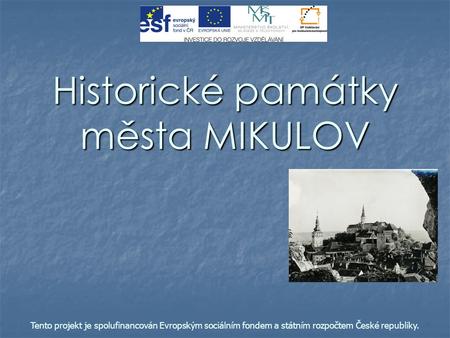 Historické památky města MIKULOV