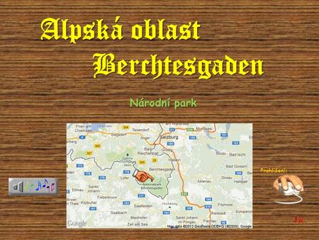 Alpská oblast Berchtesgaden Národní park Prohlížení: J@