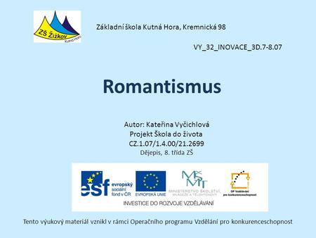 Romantismus Základní škola Kutná Hora, Kremnická 98