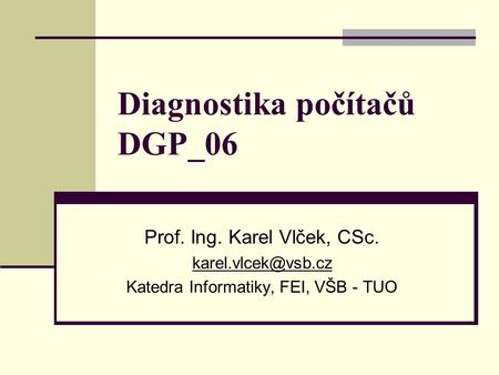 Diagnostika počítačů DGP_06