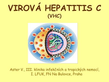 VIROVÁ HEPATITIS C (VHC)