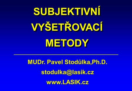 MUDr. Pavel Stodůlka,Ph.D.