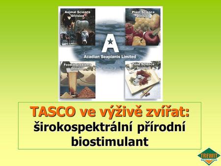 TASCO ve výživě zvířat: širokospektrální přírodní biostimulant