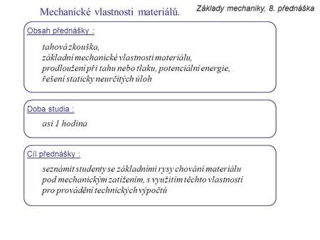 Mechanické vlastnosti materiálů.