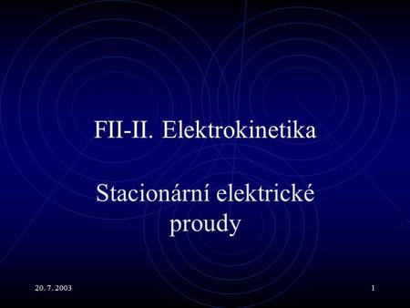 FII-II. Elektrokinetika