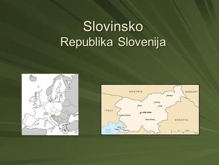 Slovinsko Republika Slovenija