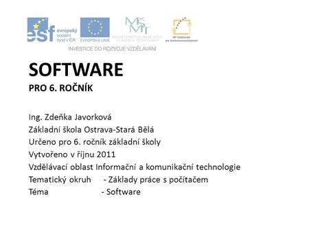 Software pro 6. ročník Ing. Zdeňka Javorková