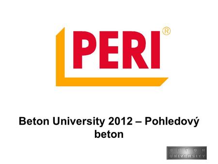 Beton University 2012 – Pohledový beton