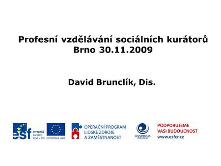 Profesní vzdělávání sociálních kurátorů Brno