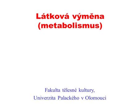 Látková výměna (metabolismus)