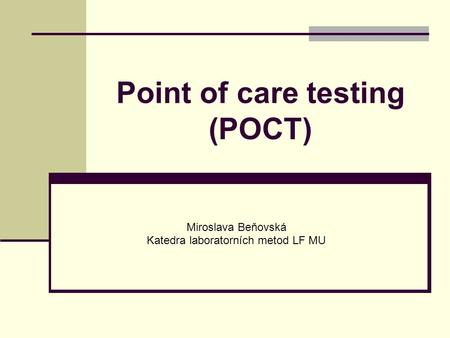 Point of care testing (POCT)