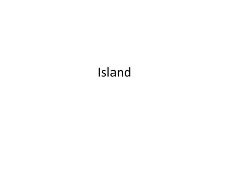 Island.