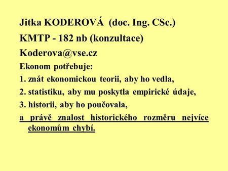 Jitka KODEROVÁ (doc. Ing. CSc.)