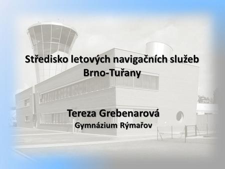 Středisko letových navigačních služeb Brno-Tuřany