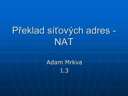 Překlad síťových adres - NAT