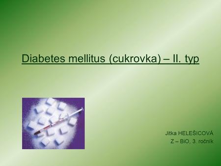 Diabetes mellitus (cukrovka) – II. typ