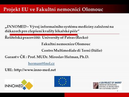 Projekt EU ve Fakultní nemocnici Olomouc