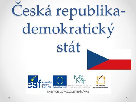 Česká republika-demokratický stát