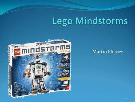 Lego Mindstorms Martin Flusser.