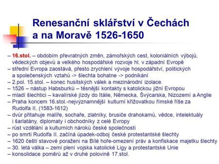Renesanční sklářství v Čechách a na Moravě