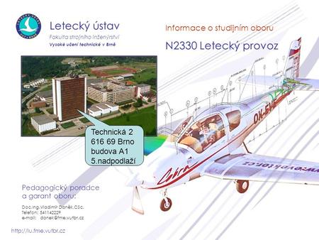 Letecký ústav N2330 Letecký provoz Informace o studijním oboru