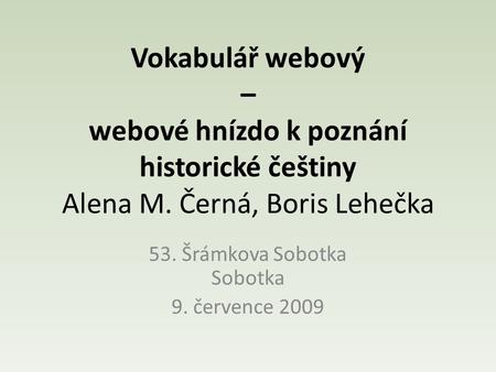 53. Šrámkova Sobotka Sobotka 9. července 2009