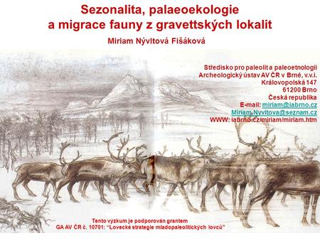 Sezonalita, palaeoekologie a migrace fauny z gravettských lokalit