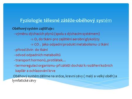 Fyziologie tělesné zátěže-oběhový systém