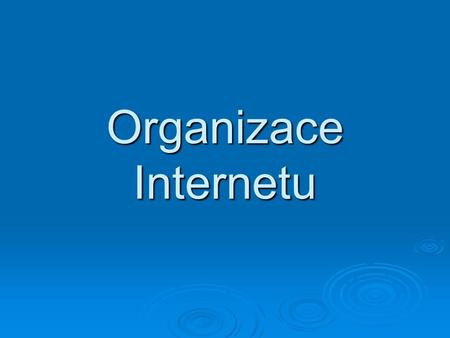 Organizace Internetu.