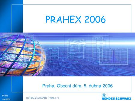 PRAHEX 2006 Praha, Obecní dům, 5. dubna 2006.