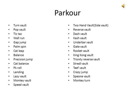 Parkour Turn vault Two Hand Vault(Side vault) Pop vault Reverse vault