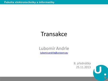 Lubomír Andrle 8. přednáška