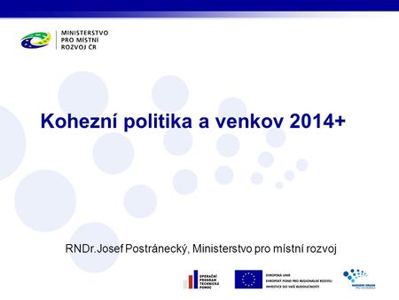 Kohezní politika a venkov 2014+