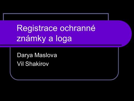 Registrace ochranné známky a loga Darya Maslova Vil Shakirov.