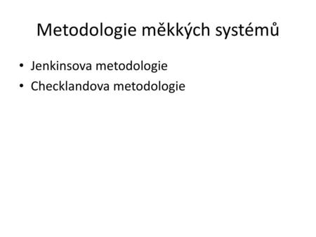 Metodologie měkkých systémů