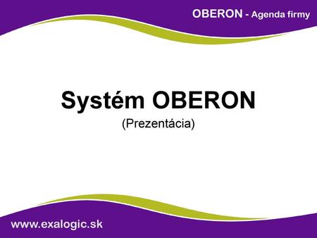 Systém OBERON (Prezentácia).