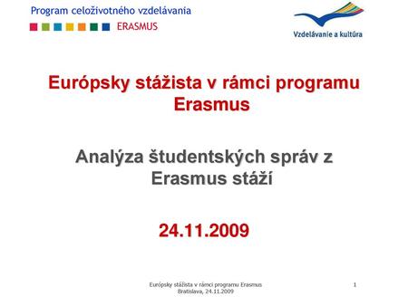 Európsky stážista v rámci programu Erasmus