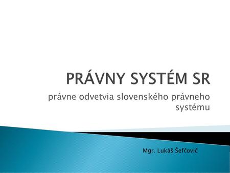 právne odvetvia slovenského právneho systému