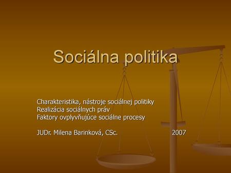 Sociálna politika Charakteristika, nástroje sociálnej politiky