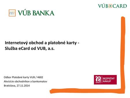 Internetový obchod a platobné karty - Služba eCard od VUB, a.s.