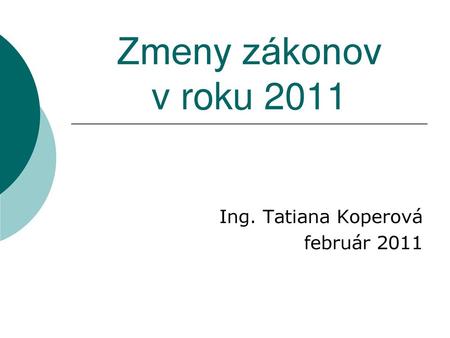 Ing. Tatiana Koperová február 2011