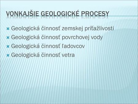 Vonkajšie geologické procesy