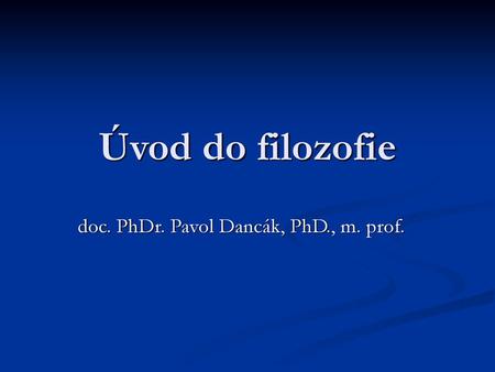 doc. PhDr. Pavol Dancák, PhD., m. prof.
