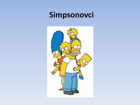 Simpsonovci.