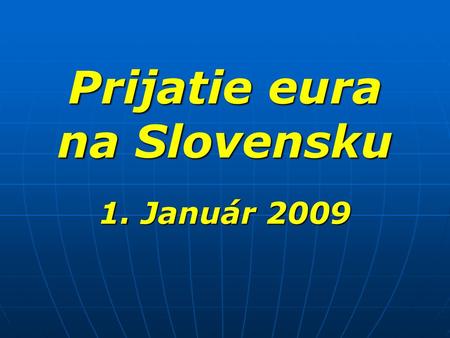 Prijatie eura na Slovensku